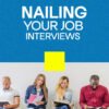 Nailing your Job Interviews